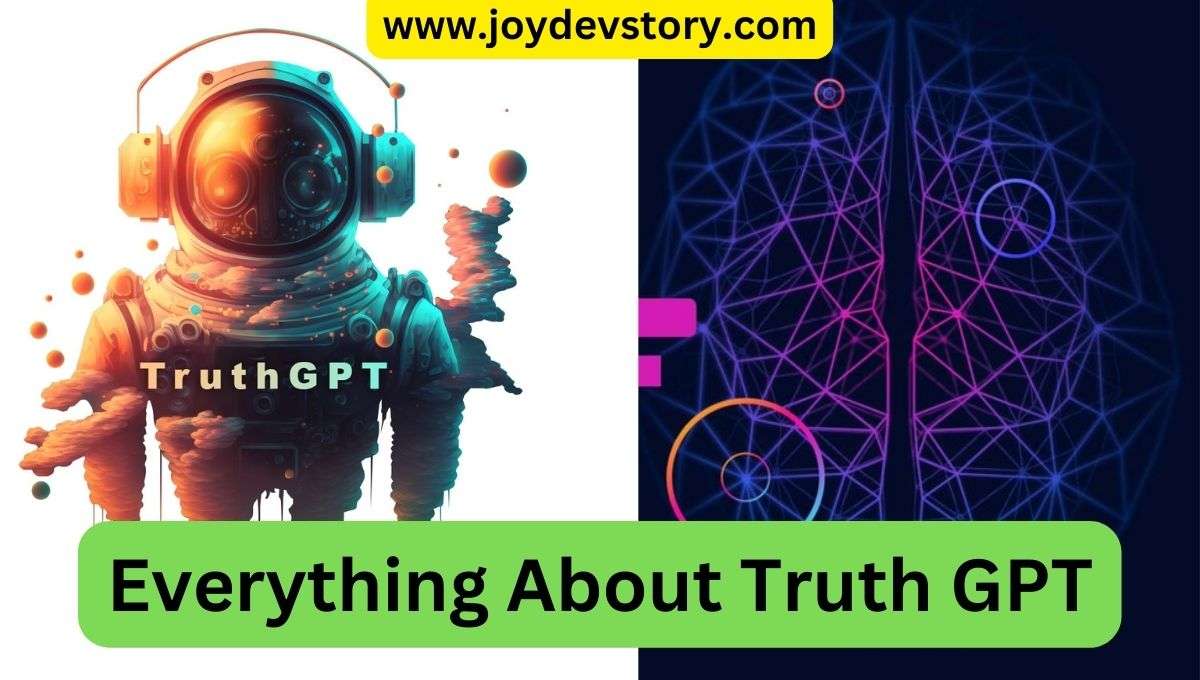 Truth GPT: Everything About Truth GPT