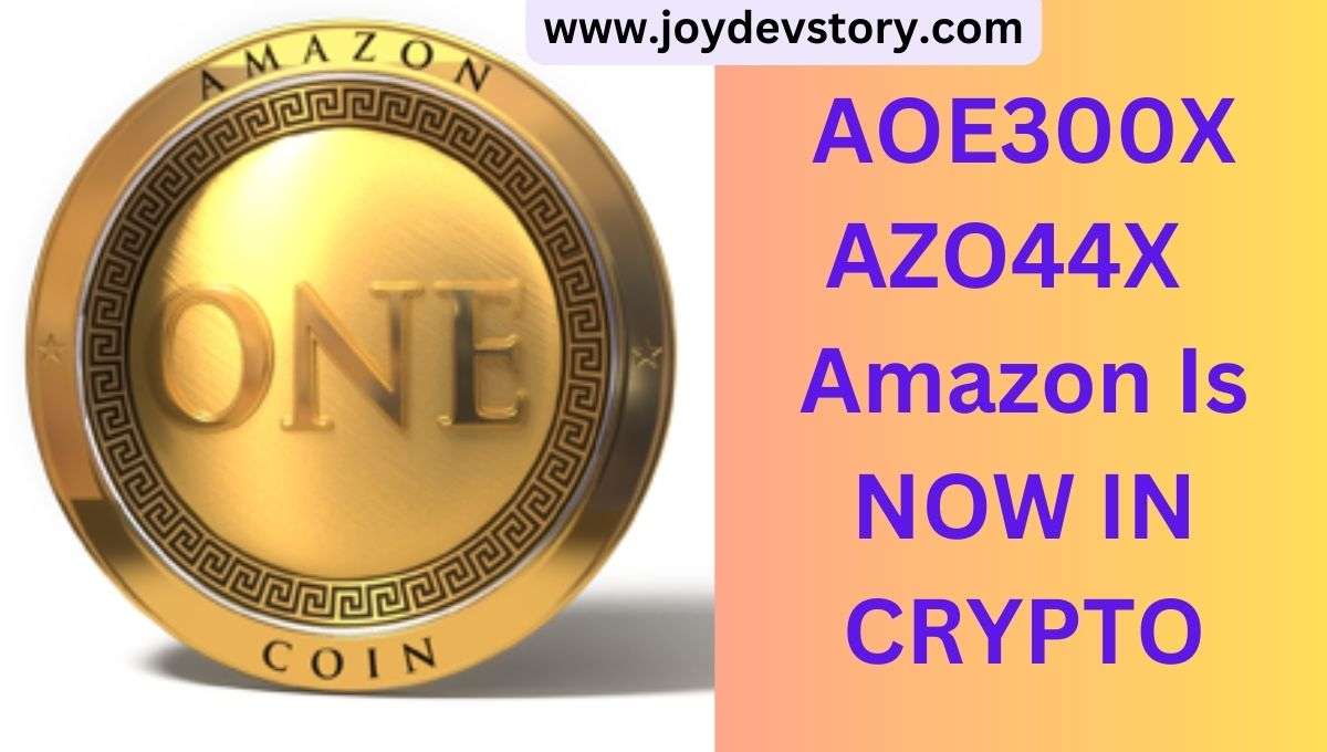 AOE300X AZO44X – CONFIRMED: Amazon Is NOW IN CRYPTO