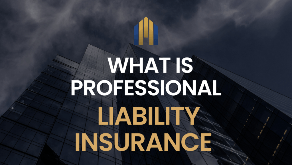 What Is Professional Liability Insurance 