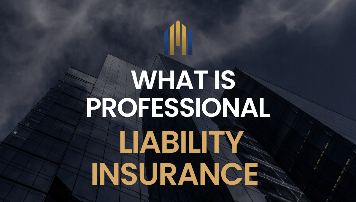 What Is Professional Liability Insurance