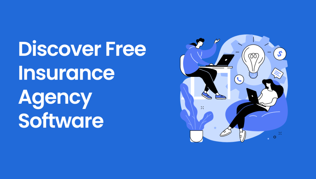 Discover Free Insurance Agency Software