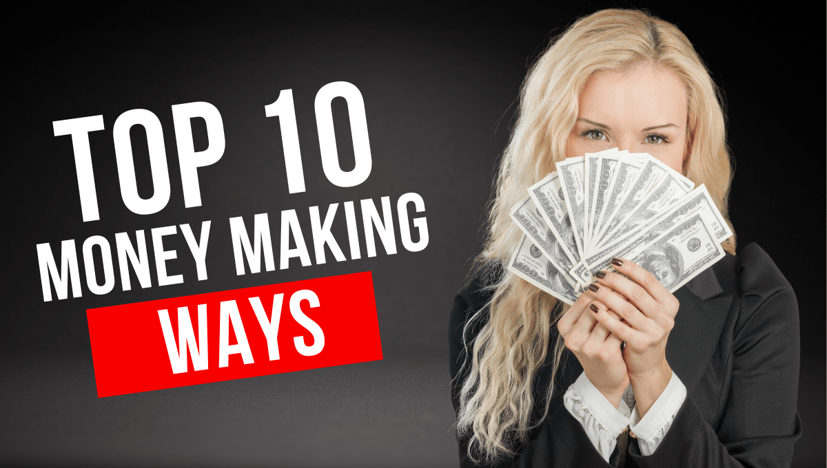 Top 10 Ways to Earn Money